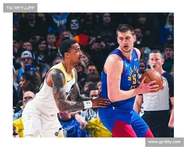 尼古拉·约基奇掘金队核心地位崛起 全能中锋成就历史传奇